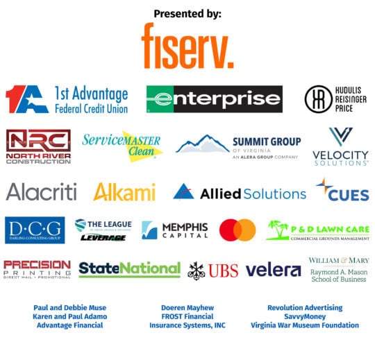 Graphic is a list of the 2026 Pickleball Tournament sponsors: Presented by Fiserv, Enterprise, Kudulis Reisinger Price, North River Construction, Servicemaster Clean, Summit Group, Velocity, Alacriti, Alkami, Allied Solutions, CUES, Darling Consulting Group, The League of Credit Unions & Affiliates/Leverage, Memphis Capital, Memphis Capital, P&D Lawn Care, Precision Printing, State National, UBS, Velera, William & Mary Raymond A. Mason School of Business, Paul and Debbie Muse, Karen and Paul Adamo, Chelsea Nealey. Advantage Financial, Doren Mayhew, FROST Financial, Insurance Systems, INC, Revolution Advertising, SavyMoney, & Virginia War Museum Foundation.